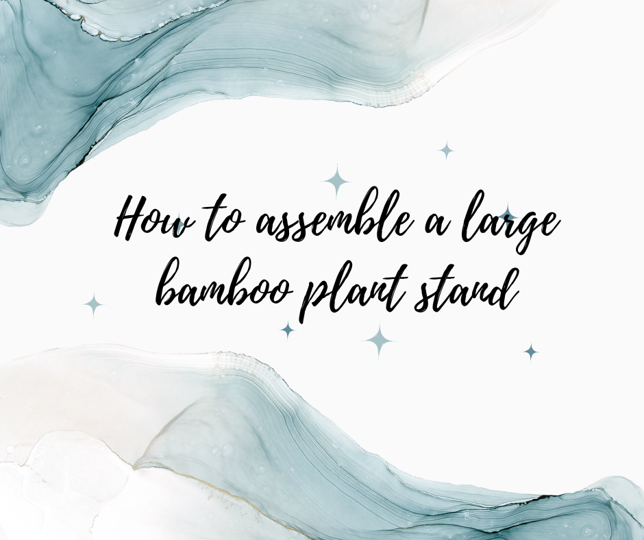 How to assemble a large bamboo plant stand